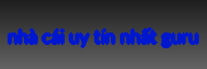 nhà cái uy tín nhất guru